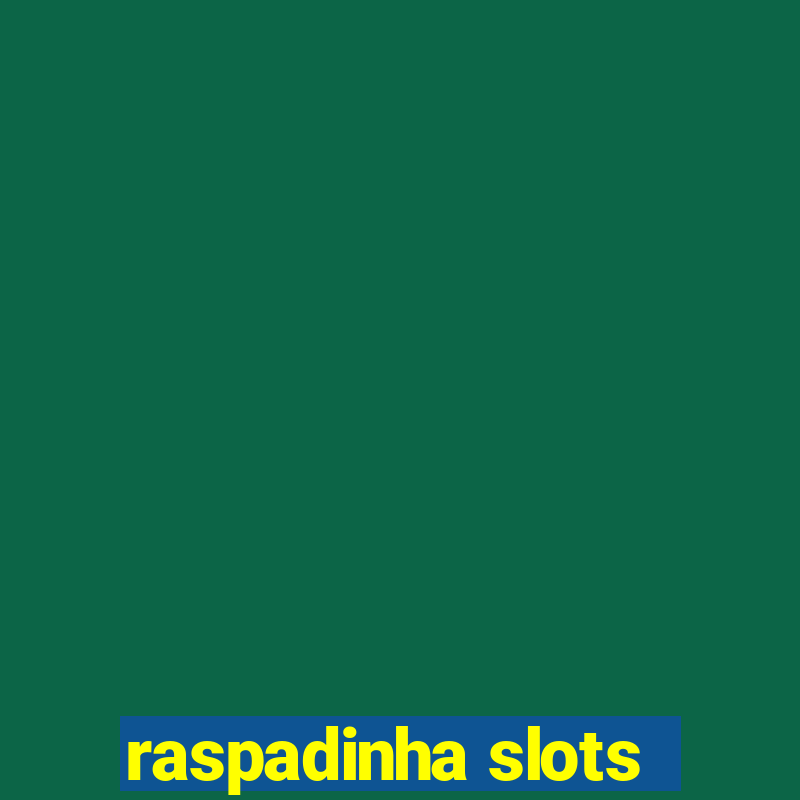 raspadinha slots