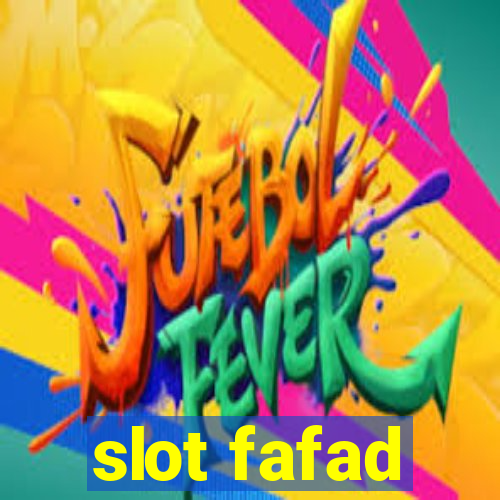 slot fafad