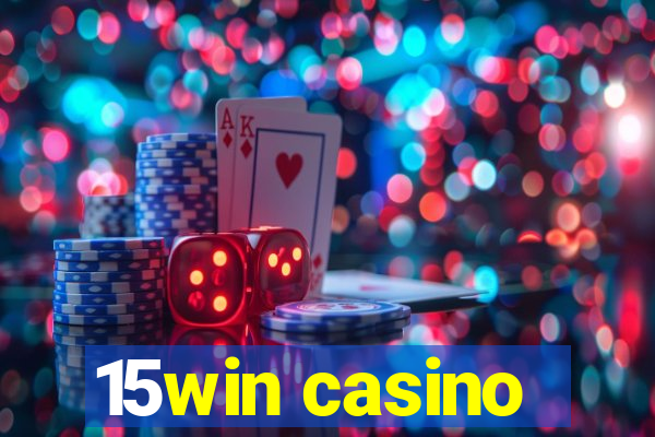 15win casino