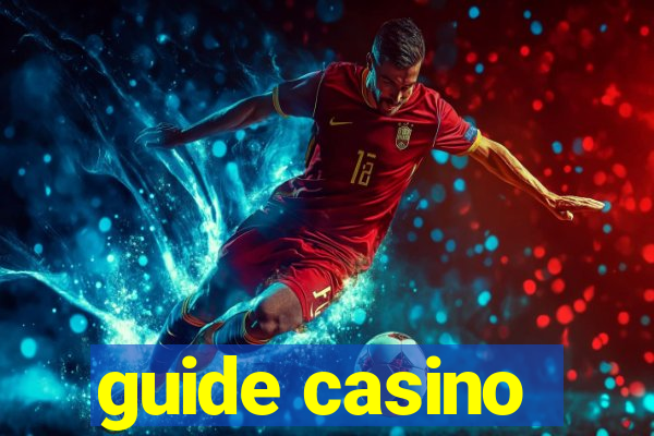 guide casino