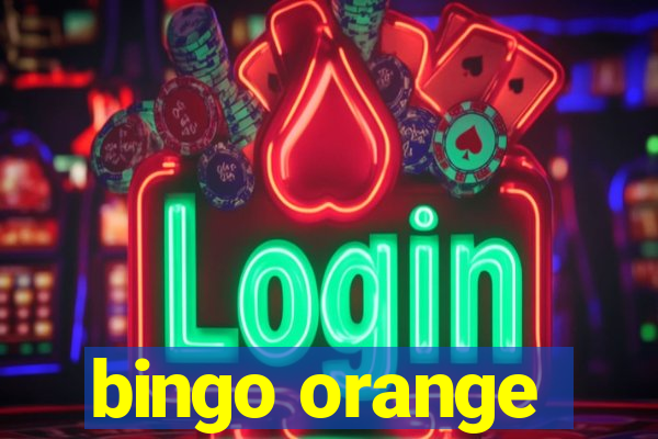 bingo orange