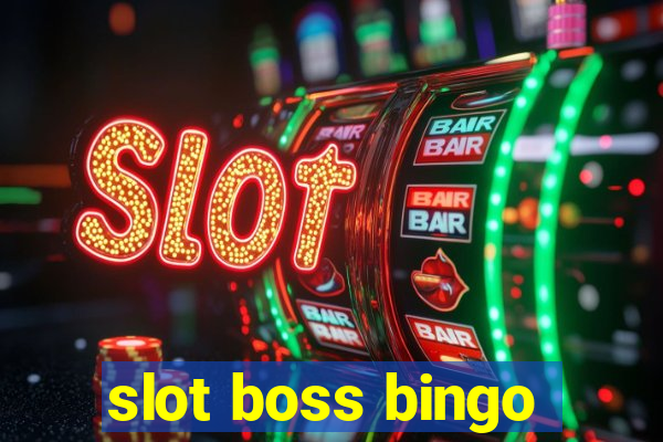 slot boss bingo