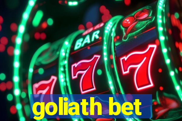 goliath bet