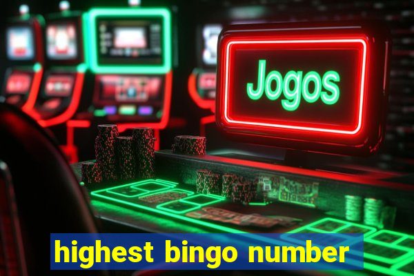 highest bingo number