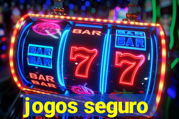 jogos seguro