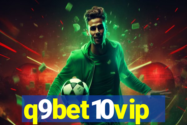 q9bet10vip