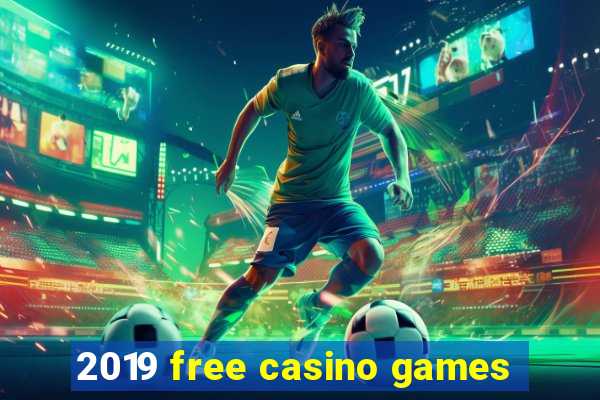 2019 free casino games