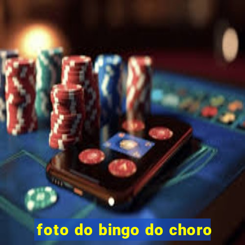 foto do bingo do choro