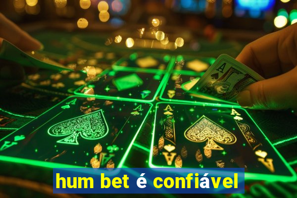 hum bet é confiável