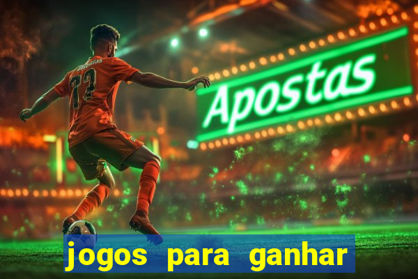 jogos para ganhar dinheiro portugal