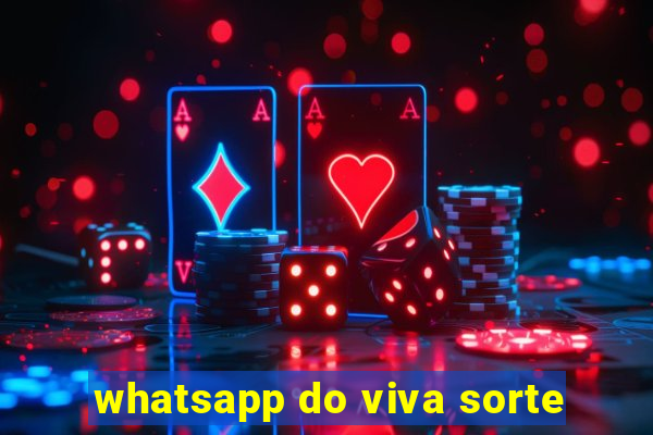 whatsapp do viva sorte