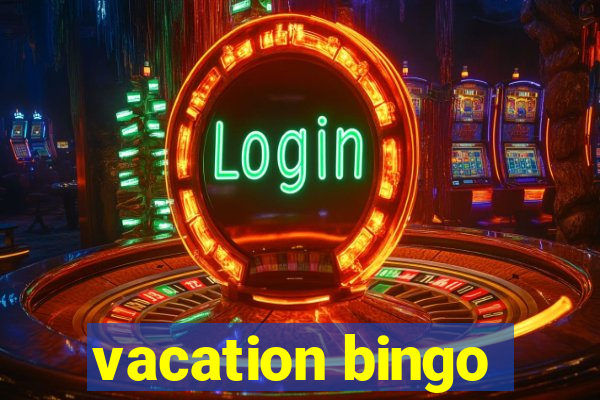 vacation bingo