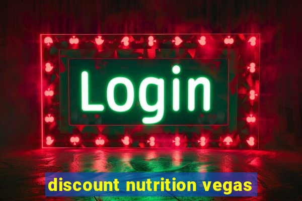 discount nutrition vegas