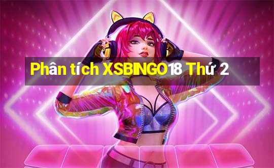 Phân tích XSBINGO18 Thứ 2