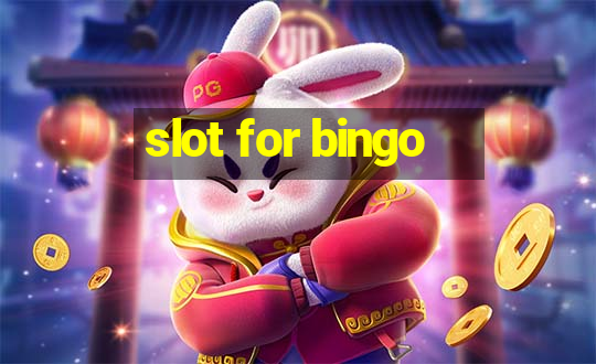 slot for bingo