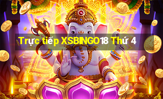 Trực tiếp XSBINGO18 Thứ 4